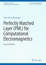 Télécharger le livre :  Perfectly Matched Layer (PML) for Computational Electromagnetics