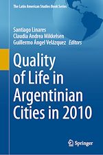 Télécharger le livre :  Quality of Life in Argentinian Cities in 2010