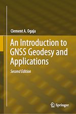 Télécharger le livre :  An Introduction to GNSS Geodesy and Applications