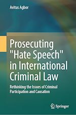 Télécharger le livre :  Prosecuting "Hate Speech" in International Criminal Law