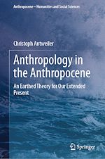 Télécharger le livre :  Anthropology in the Anthropocene