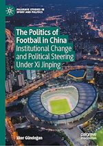 Download this eBook The Politics of Football in China