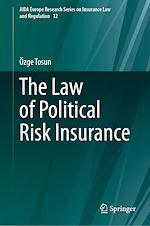 Télécharger le livre :  The Law of Political Risk Insurance