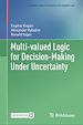 Télécharger le livre :  Multi-valued Logic for Decision-Making Under Uncertainty