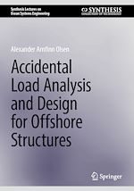 Télécharger le livre :  Accidental Load Analysis and Design for Offshore Structures