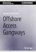Télécharger le livre :  Offshore Access Gangways