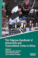Télécharger le livre :  The Palgrave Handbook of (In)security and Transnational Crime in Africa