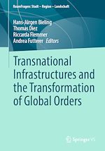Télécharger le livre :  Transnational Infrastructures and the Transformation of Global Orders