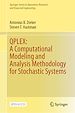 Télécharger le livre :  QPLEX: A Computational Modeling and Analysis Methodology for Stochastic Systems