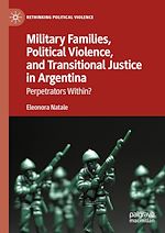 Download this eBook Military Families, Political Violence, and Transitional Justice in Argentina
