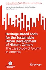 Télécharger le livre :  Heritage-Based Tools for the Sustainable Urban Development of Historic Centers