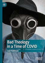 Télécharger le livre :  Bad Theology in a Time of COVID