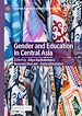 Télécharger le livre :  Gender and Education in Central Asia