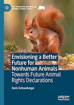 Télécharger le livre :  Envisioning a Better Future for Nonhuman Animals
