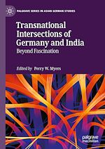 Télécharger le livre :  Transnational Intersections of Germany and India