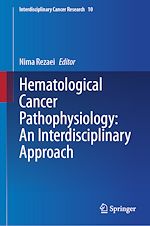 Télécharger le livre :  Hematological Cancer Pathophysiology: An Interdisciplinary Approach