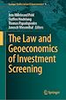 Télécharger le livre :  The Law and Geoeconomics of Investment Screening