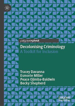 Téléchargez le livre :  Decolonising Criminology