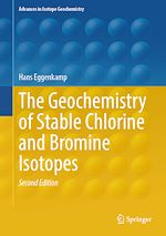 Télécharger le livre :  The Geochemistry of Stable Chlorine and Bromine Isotopes
