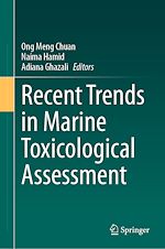 Télécharger le livre :  Recent Trends in Marine Toxicological Assessment