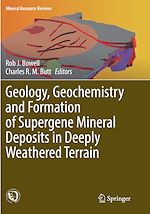 Télécharger le livre :  Geology, Geochemistry and Formation of Supergene Mineral Deposits in Deeply Weathered Terrain