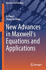 Télécharger le livre :  New Advances in Maxwell's Equations and Applications