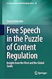 Télécharger le livre :  Free Speech in the Puzzle of Content Regulation
