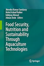 Télécharger le livre :  Food Security, Nutrition and Sustainability Through Aquaculture Technologies