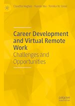 Télécharger le livre :  Career Development and Virtual Remote Work