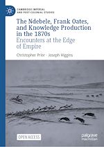 Download this eBook The Ndebele, Frank Oates, and Knowledge Production in the 1870s