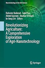 Télécharger le livre :  Revolutionizing Agriculture: A Comprehensive Exploration of Agri-Nanotechnology