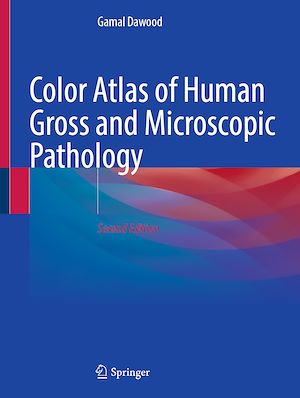 Téléchargez le livre :  Color Atlas of Human Gross and Microscopic Pathology