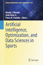 Download this eBook Artificial Intelligence, Optimization, and Data Sciences in Sports