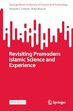 Download this eBook Revisiting Premodern Islamic Science and Experience