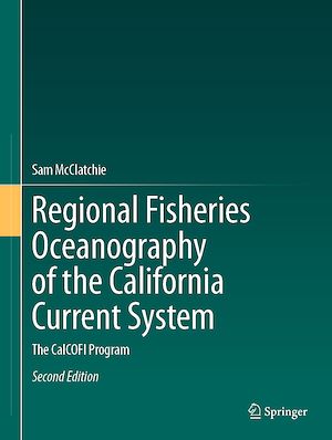 Téléchargez le livre :  Regional Fisheries Oceanography of the California Current System