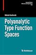 Télécharger le livre :  Polyanalytic Type Function Spaces