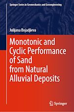 Télécharger le livre :  Monotonic and Cyclic Performance of Sand from Natural Alluvial Deposits