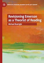 Télécharger le livre :  Revisioning Emerson as a Theorist of Reading