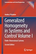 Télécharger le livre :  Generalized Homogeneity in Systems and Control Volume I