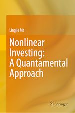 Télécharger le livre :  Nonlinear Investing: A Quantamental Approach