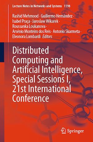 Téléchargez le livre :  Distributed Computing and Artificial Intelligence, Special Sessions I, 21st International Conference