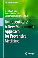Télécharger le livre :  Nutraceuticals: A New Millennium Approach for Preventive Medicine