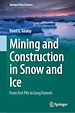 Télécharger le livre :  Mining and Construction in Snow and Ice