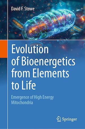 Téléchargez le livre :  Evolution of Bioenergetics from Elements to Life