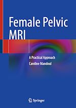 Télécharger le livre :  Female Pelvic MRI