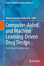 Télécharger le livre :  Computer-Aided and Machine Learning-Driven Drug Design