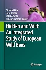 Télécharger le livre :  Hidden and Wild: An Integrated Study of European Wild Bees