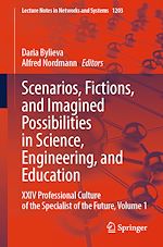 Télécharger le livre :  Scenarios, Fictions, and Imagined Possibilities in Science, Engineering, and Education