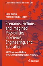 Télécharger le livre :  Scenarios, Fictions, and Imagined Possibilities in Science, Engineering, and Education