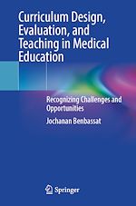 Télécharger le livre :  Curriculum Design, Evaluation, and Teaching in Medical Education